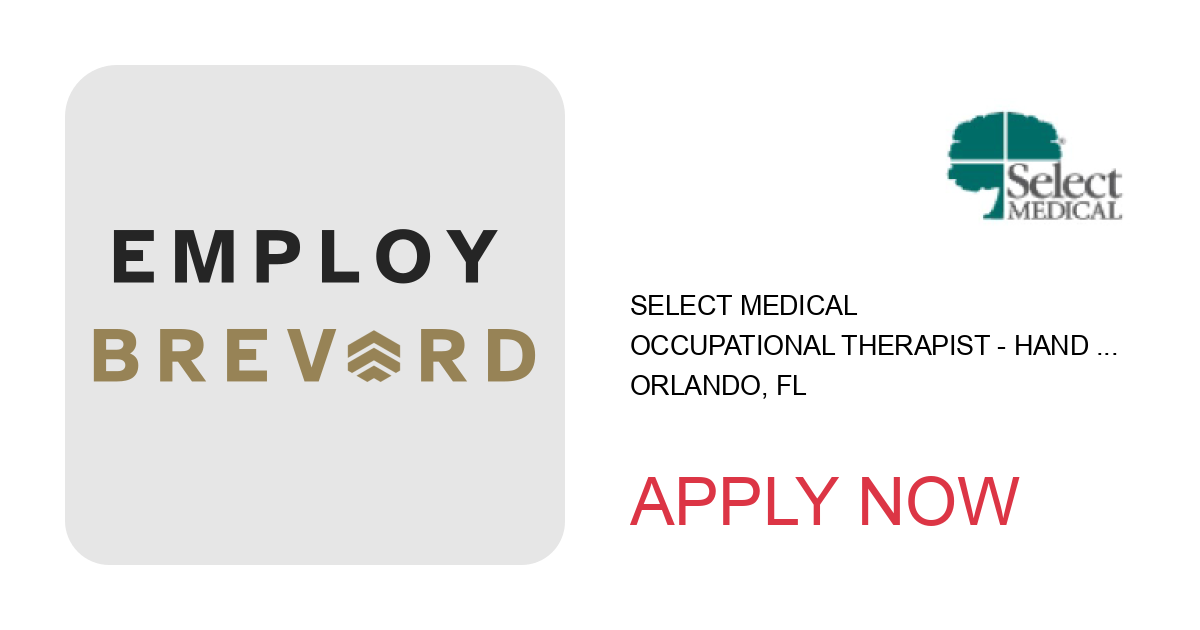 Apply to Occupational Therapist - Hand Therapist Lake Nona position with Select Medical in Orlando, FL