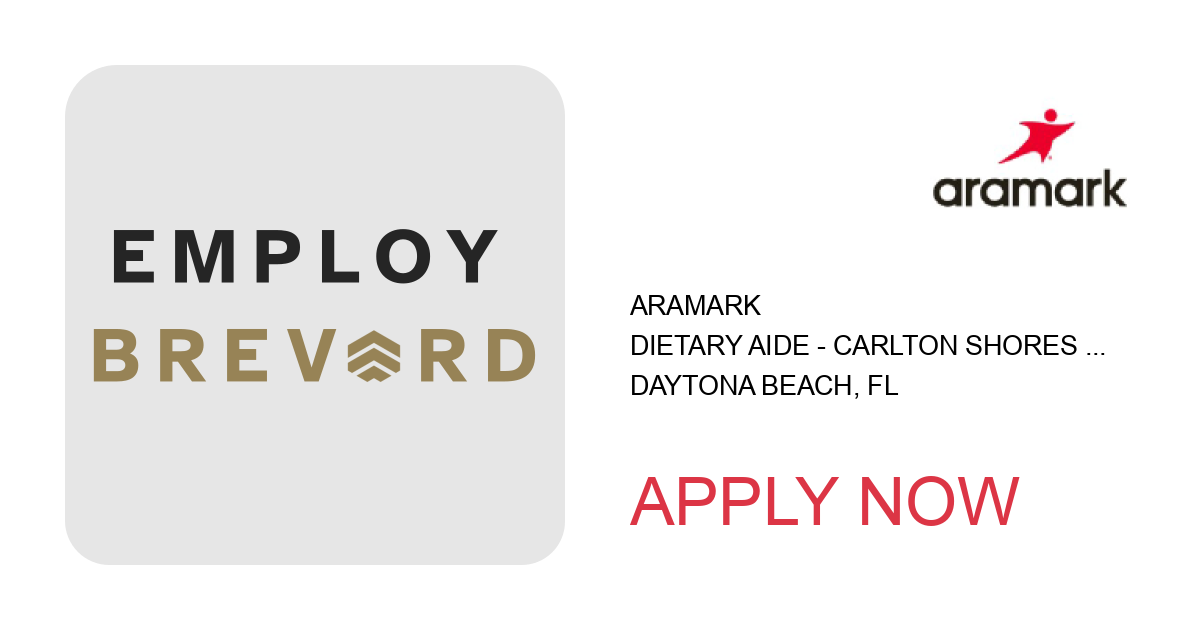 Apply to Dietary Aide - Carlton Shores Health & Rehabilitation position with ARAMARK in Daytona Beach, FL