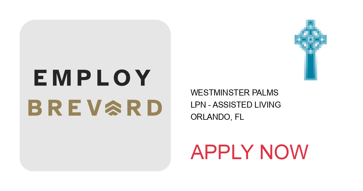 Apply to LPN - Assisted Living position with Westminster Palms in Orlando, FL