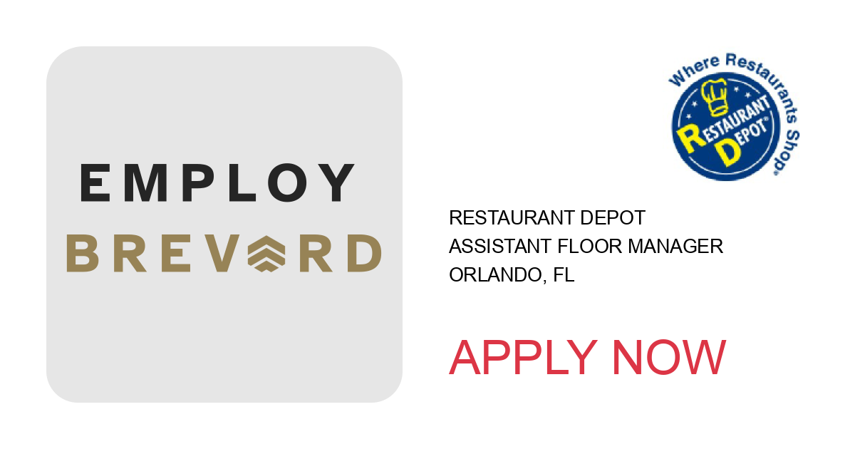 Apply to Assistant Floor Manager position with Restaurant Depot in Orlando, FL