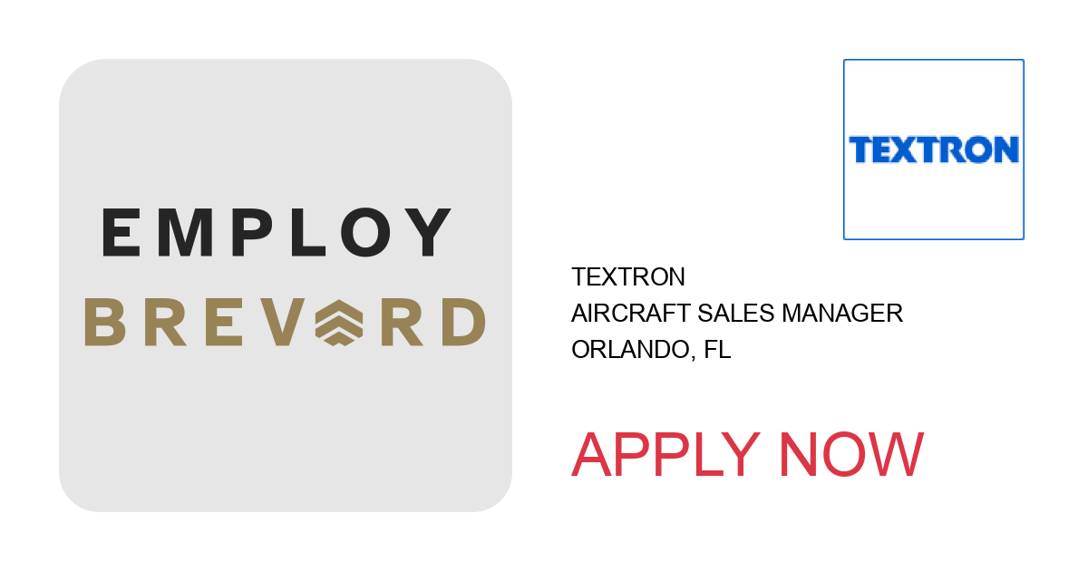 Apply to Aircraft Sales Manager position with Textron in Orlando, FL