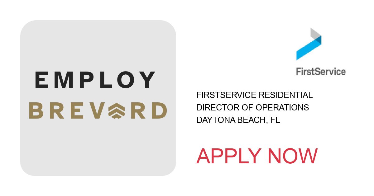 Apply to Director of Operations position with FirstService Residential in Daytona Beach, FL