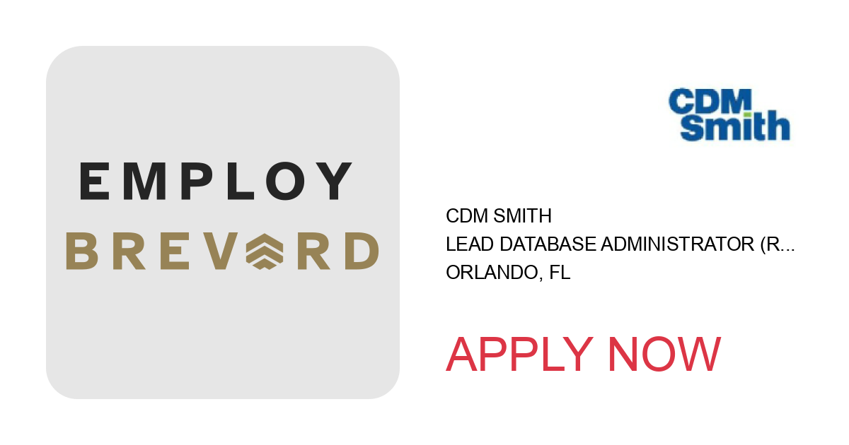 Apply to Lead Database Administrator (Remote Options) position with CDM Smith in Orlando, FL