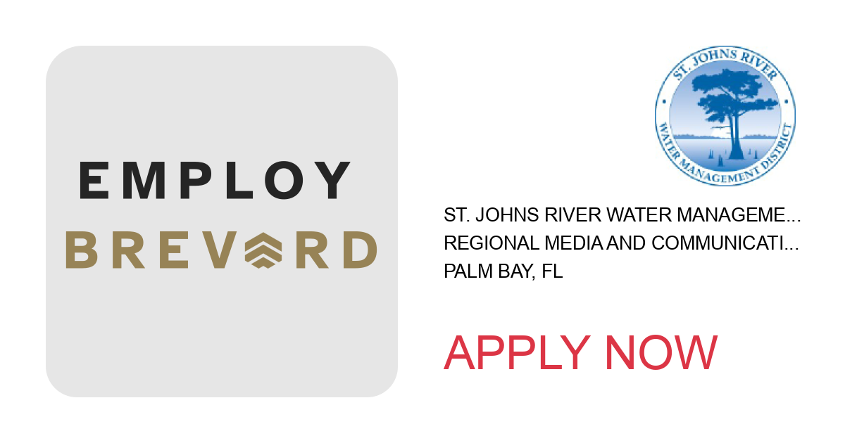 Apply to Regional Media and Communications Coordinator position with St. Johns River Water Management District in Palm Bay, FL