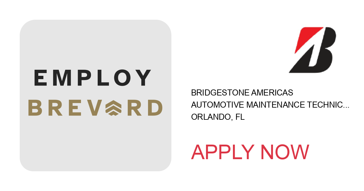 Apply to Automotive Maintenance Technician position with Bridgestone Americas in Orlando, FL