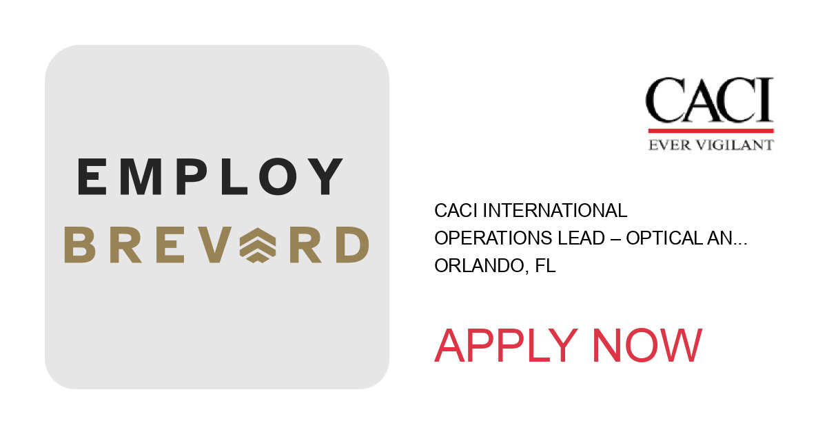 Apply to Operations Lead – Optical and Photonic Systems position with CACI International in Orlando, FL