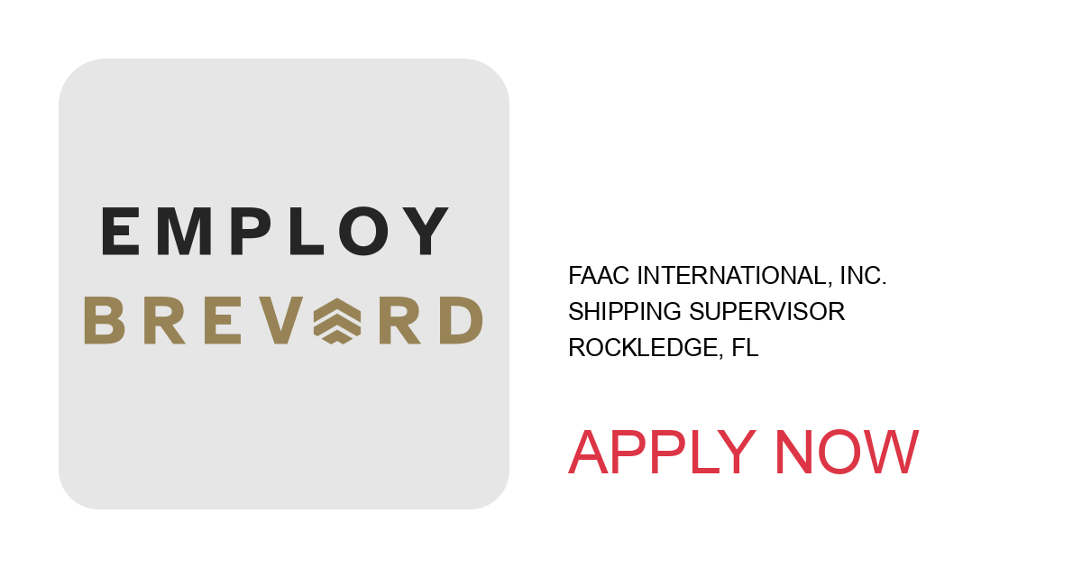 Apply to Shipping Supervisor position with FAAC International, Inc. in Rockledge, FL