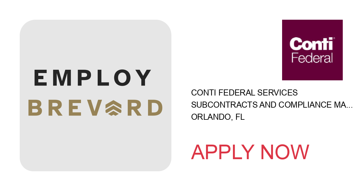 Apply to Subcontracts and Compliance Manager position with Conti Federal Services in Orlando, FL