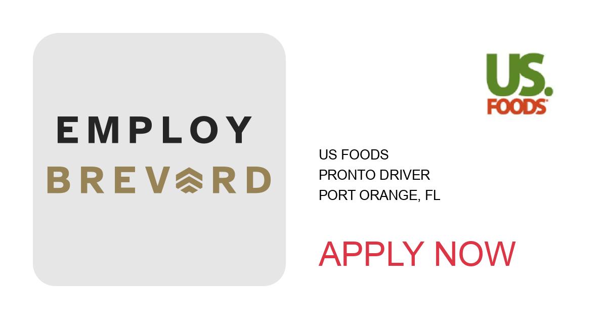 Apply to Pronto Driver position with US Foods in Port Orange, FL