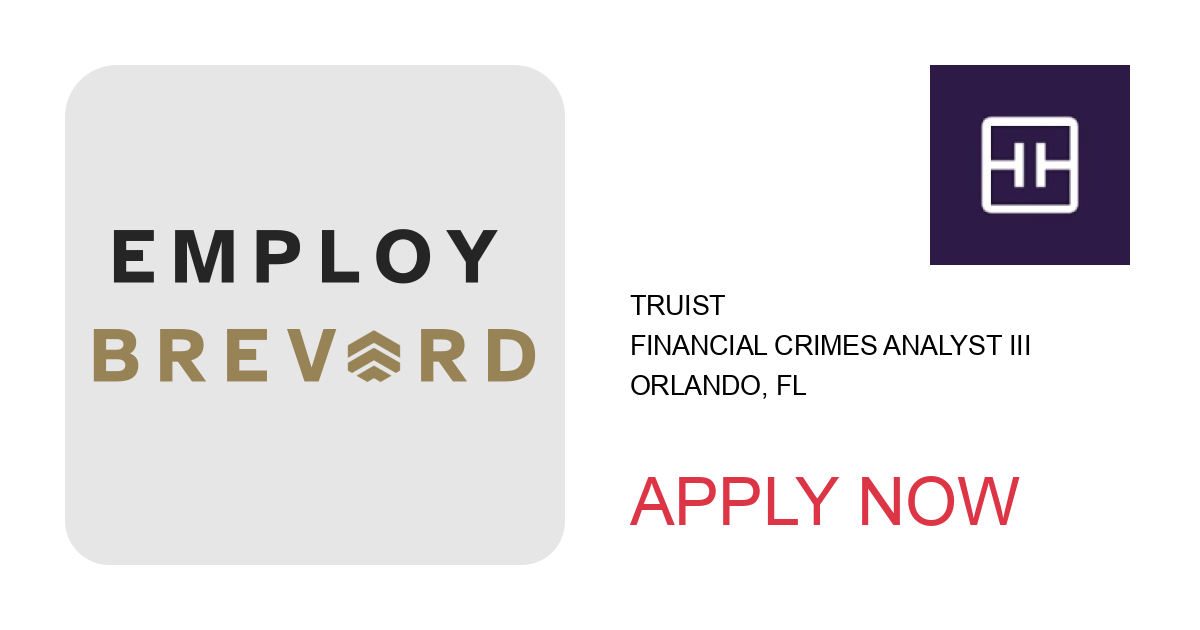 Apply to Financial Crimes Analyst III position with Truist in Orlando, FL