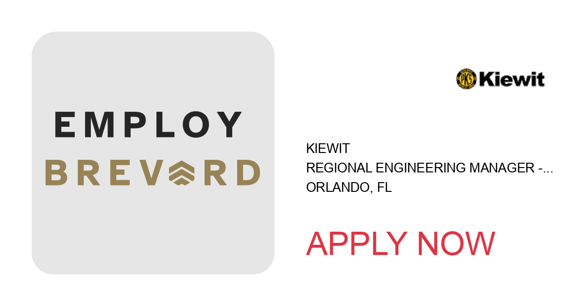 Apply to Regional Engineering Manager - Kiewit Power Engineering position with Kiewit in Orlando, FL