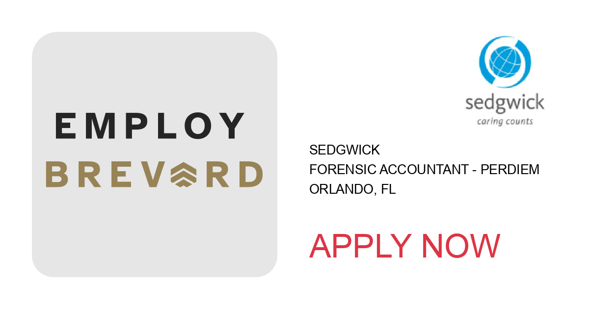 Apply to Forensic Accountant - PerDiem position with Sedgwick in Orlando, FL