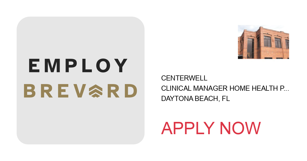 Apply to Clinical Manager Home Health Part Time position with Centerwell in Daytona Beach, FL