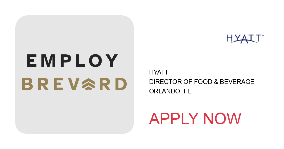 Apply to Director of Food & Beverage position with Hyatt in Orlando, FL