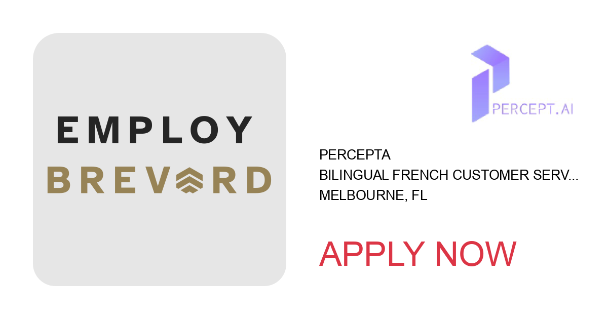 Apply to Bilingual French Customer Service Case Manager position with Percepta in Melbourne, FL