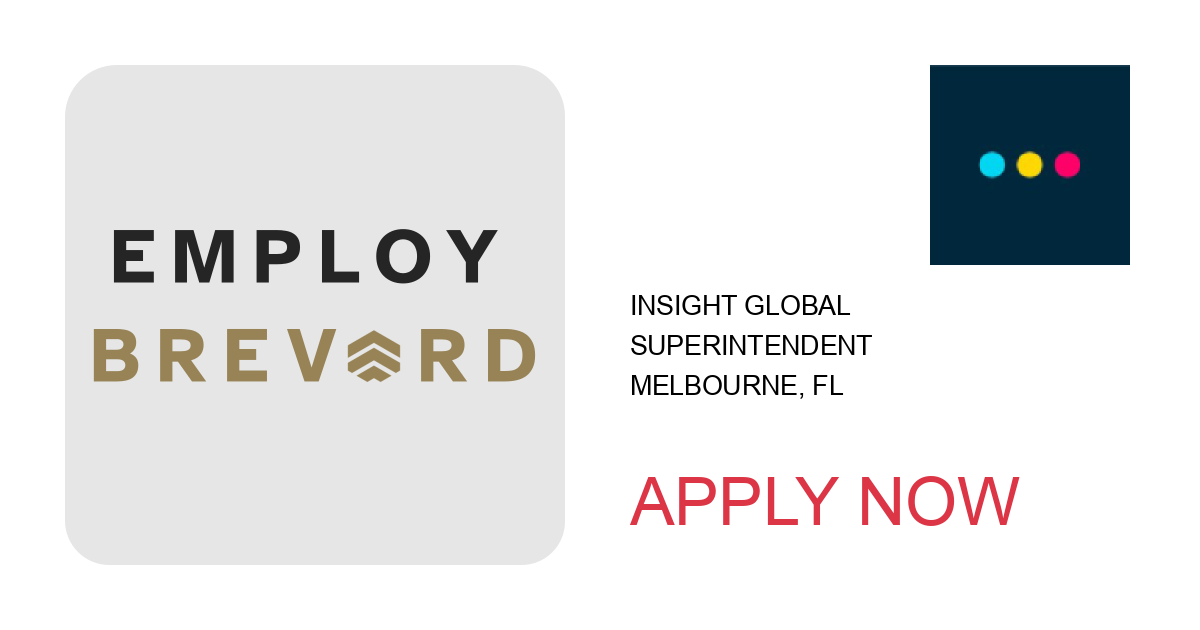 Apply to Superintendent position with Insight Global in Melbourne, FL