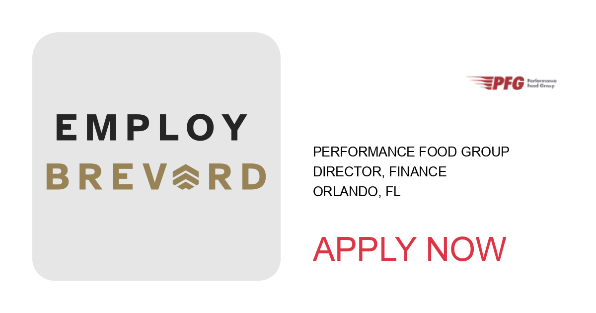 Apply to Director, Finance position with Performance Food Group in Orlando, FL