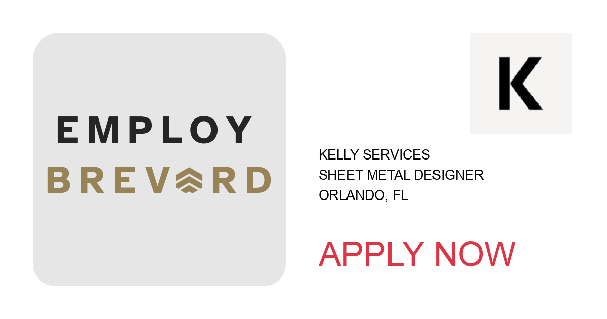 Apply to Sheet Metal Designer position with Kelly Services in Orlando, FL