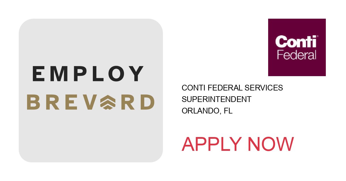 Apply to Superintendent position with Conti Federal Services in Orlando, FL