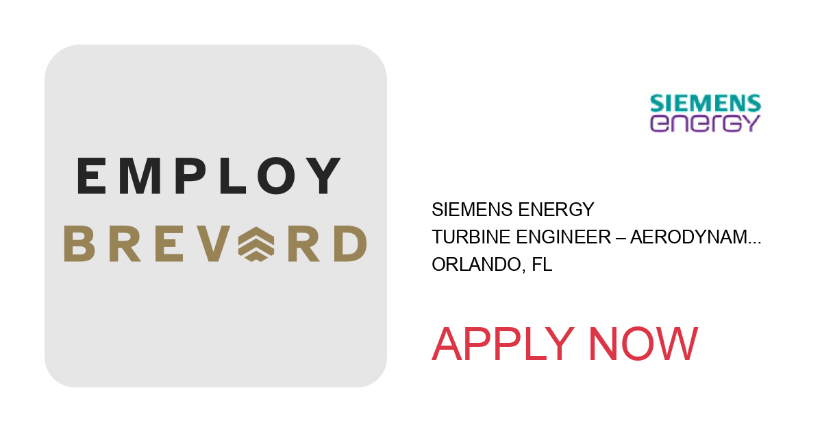 Apply to Turbine Engineer – Aerodynamic Turbine Designer position with Siemens Energy in Orlando, FL