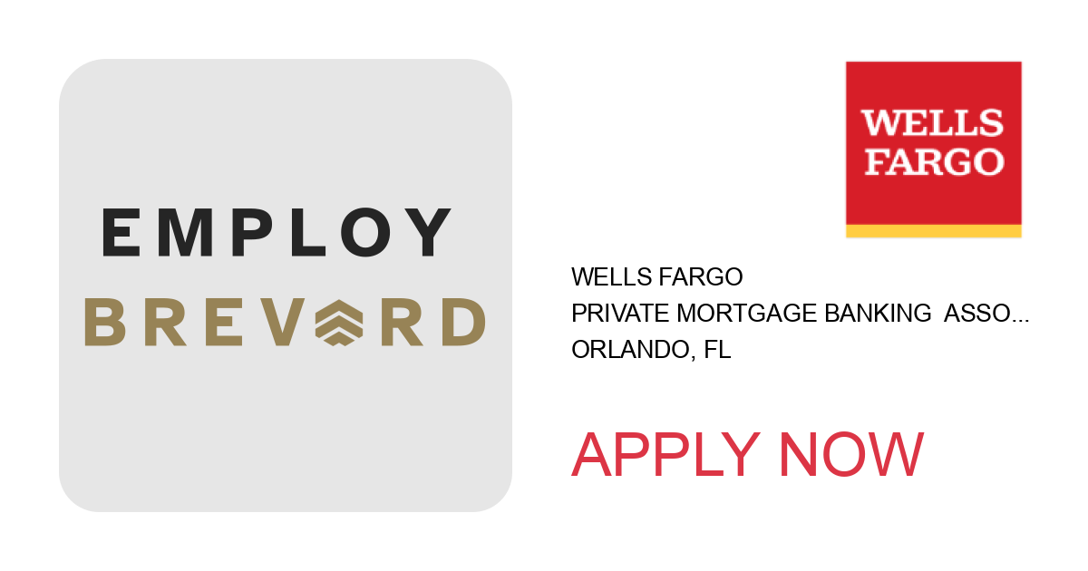 Apply to Private Mortgage Banking  Associate Manager (SAFE) position with Wells Fargo in Orlando, FL