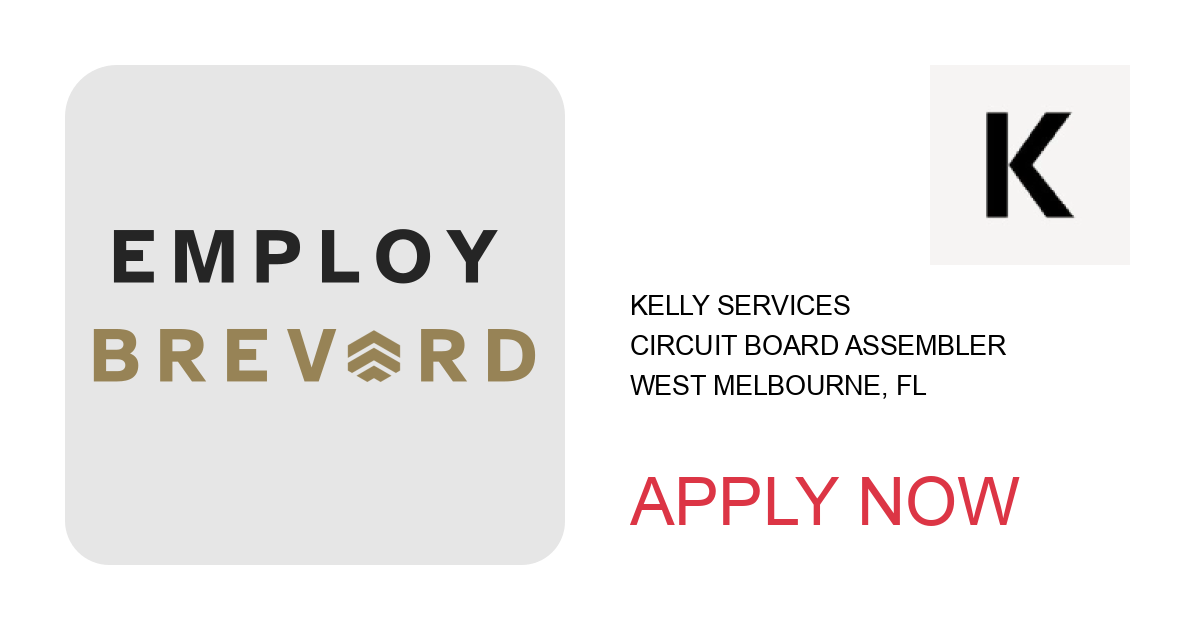 Apply to Circuit Board Assembler position with Kelly Services in West Melbourne, FL