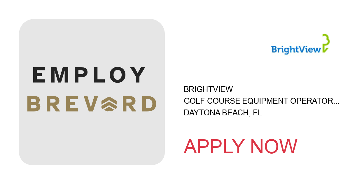 Apply to Golf Course Equipment Operator (Daytona) position with BrightView in Daytona Beach, FL