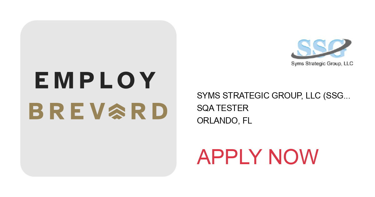 Apply to SQA Tester position with Syms Strategic Group, LLC (SSG) in Orlando, FL