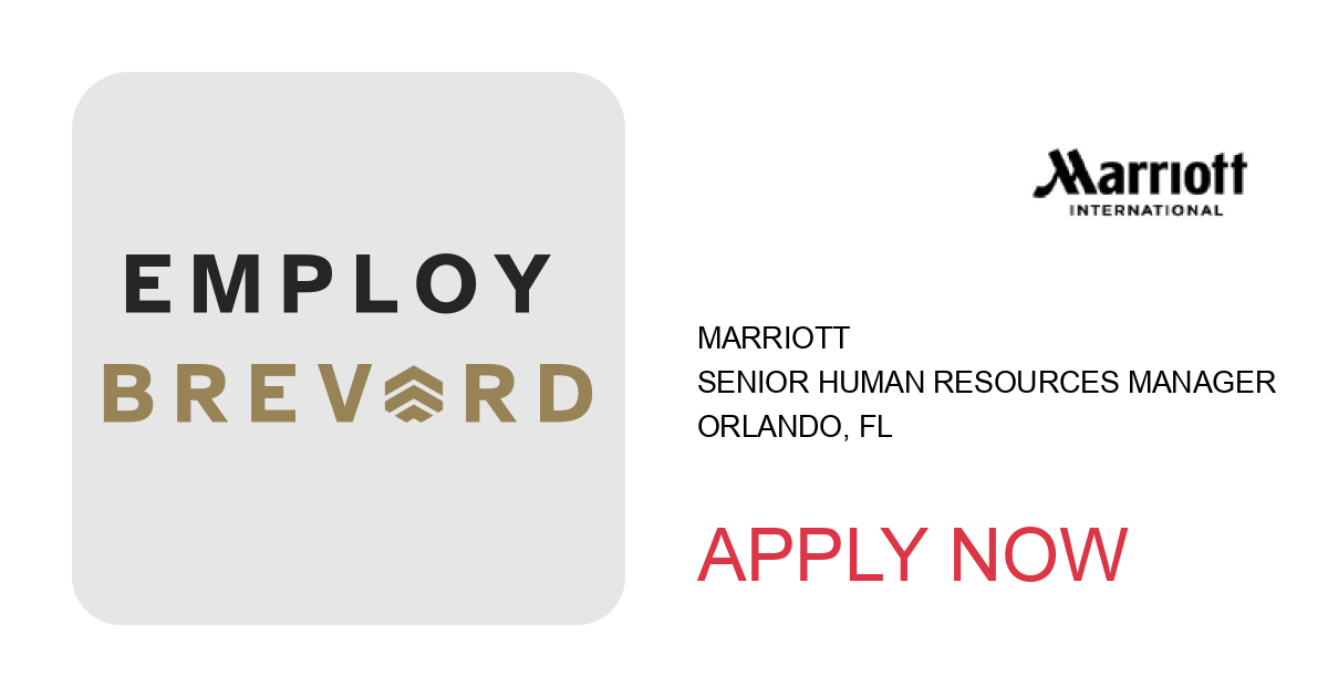 Apply to Senior Human Resources Manager position with Marriott in Orlando, FL