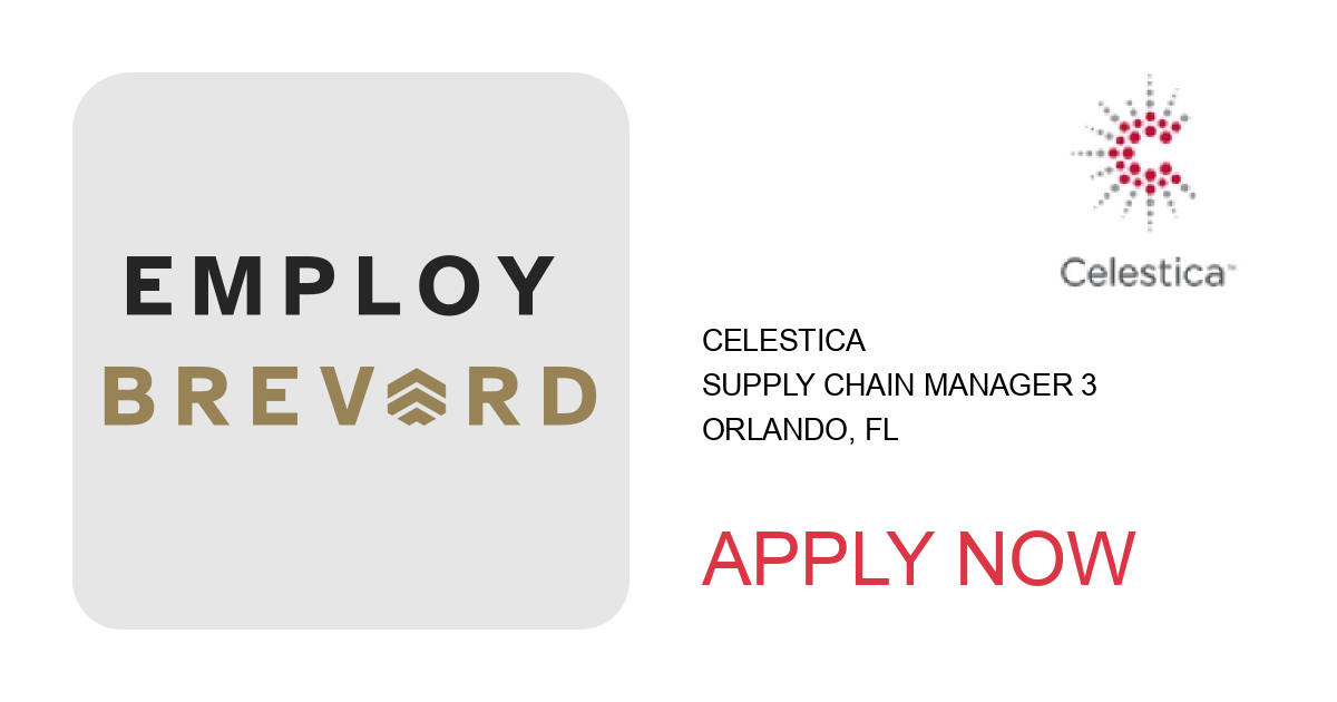 Apply to Supply Chain Manager 3 position with Celestica in Orlando, FL