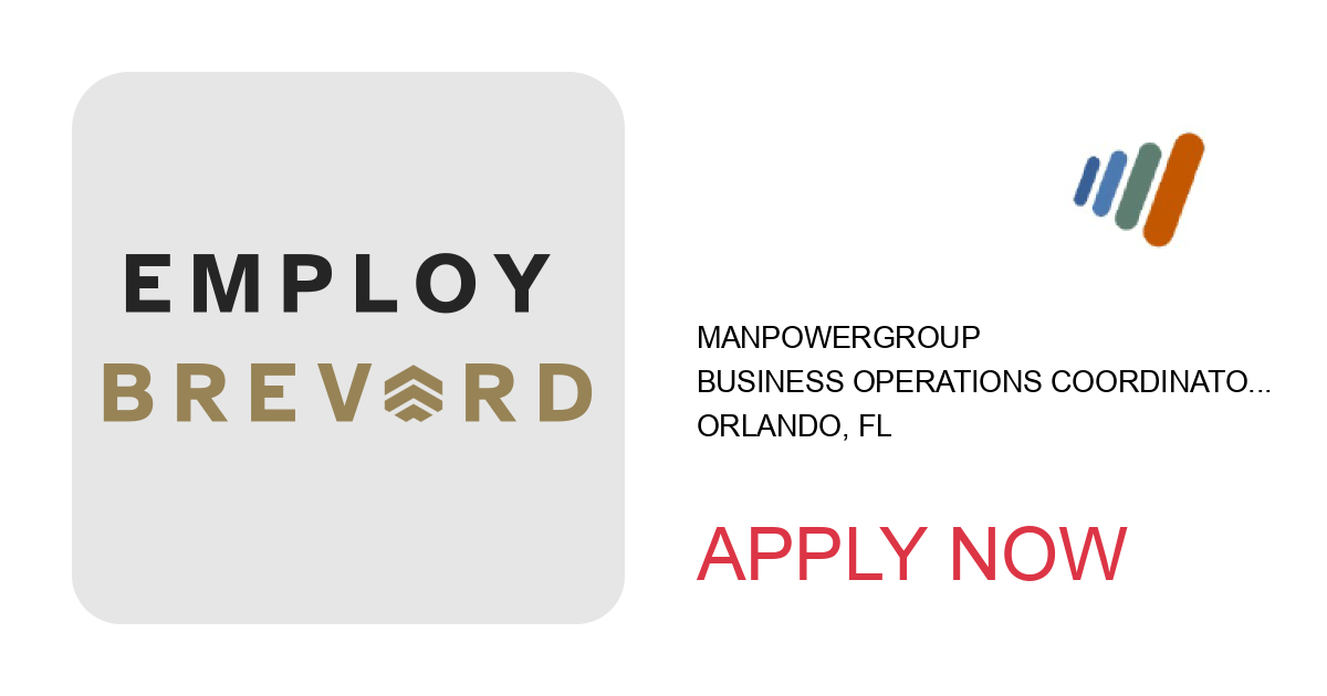 Apply to Business Operations Coordinator position with ManpowerGroup in Orlando, FL