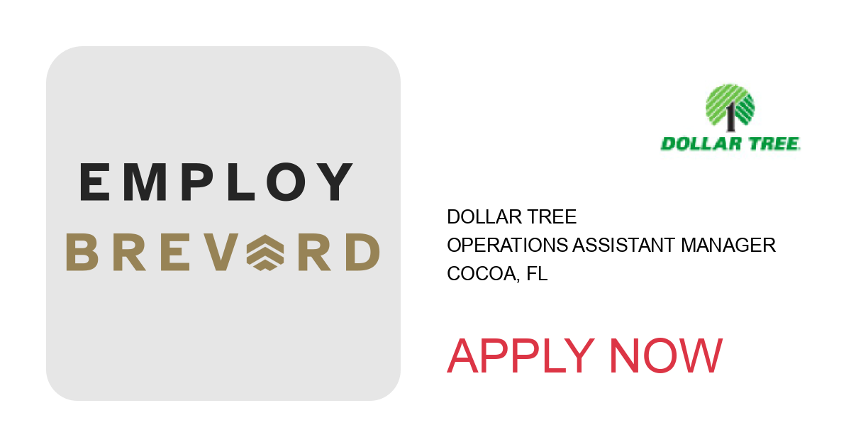 Apply to OPERATIONS ASSISTANT MANAGER position with Dollar Tree in Cocoa, FL