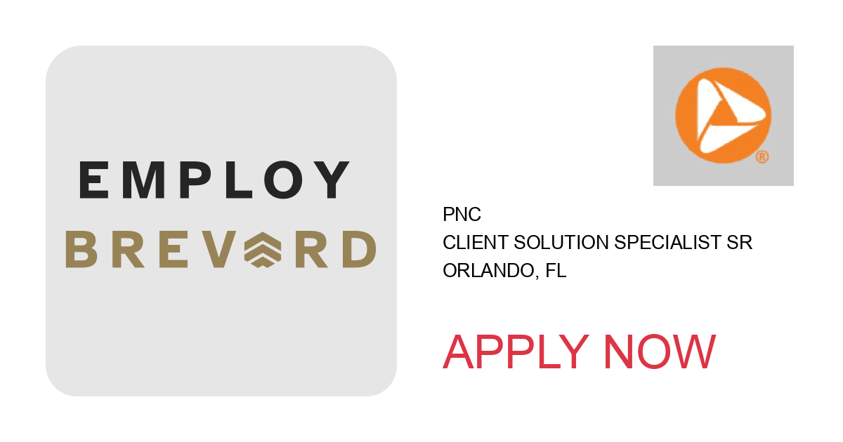 Apply to Client Solution Specialist Sr position with PNC in Orlando, FL