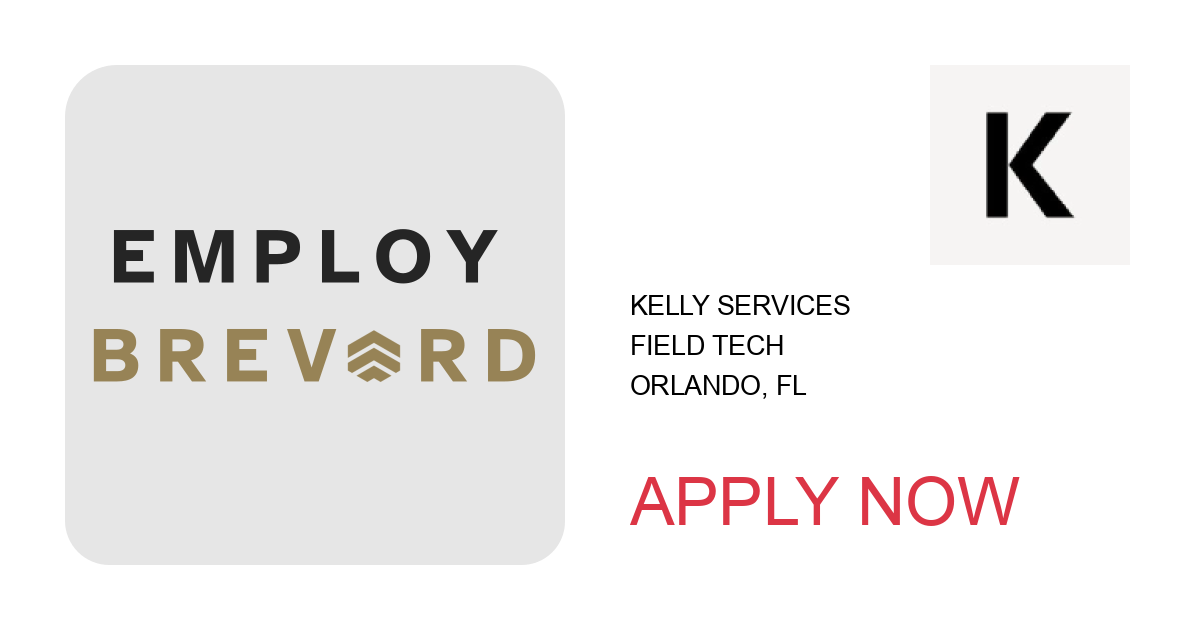 Apply to Field Tech position with Kelly Services in Orlando, FL