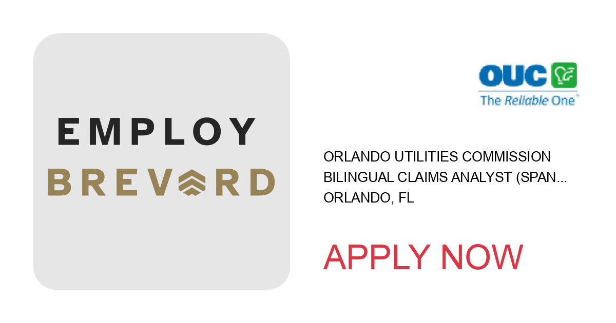 Apply to Bilingual Claims Analyst (Spanish Preferred) position with Orlando Utilities Commission in Orlando, FL