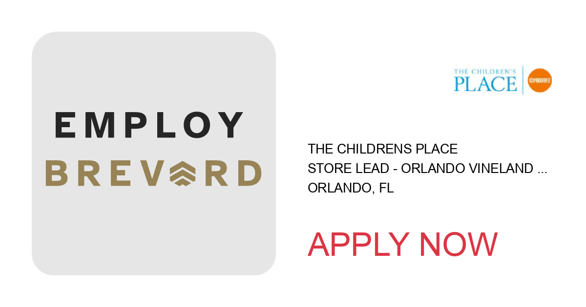 Apply to Store Lead - ORLANDO VINELAND PREMIUM OUTLETS - Part time position with The Childrens Place in Orlando, FL