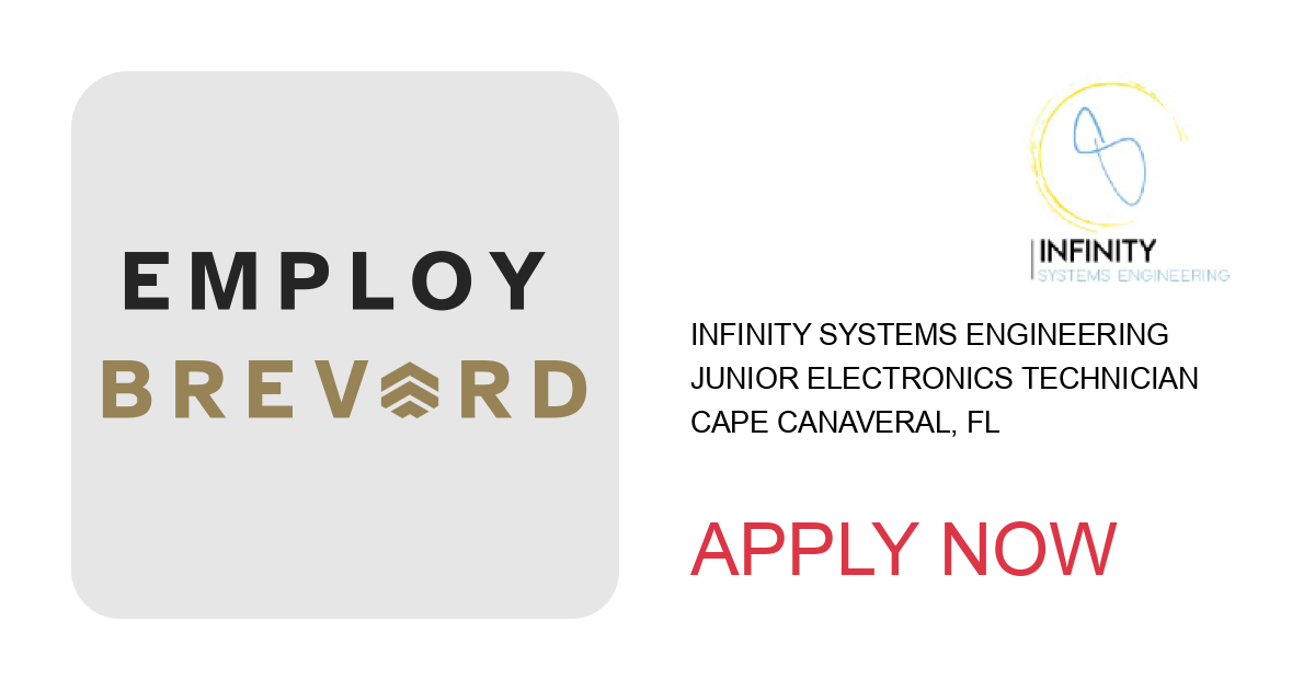 Apply to Junior Electronics Technician position with Infinity Systems Engineering in Cape Canaveral, FL