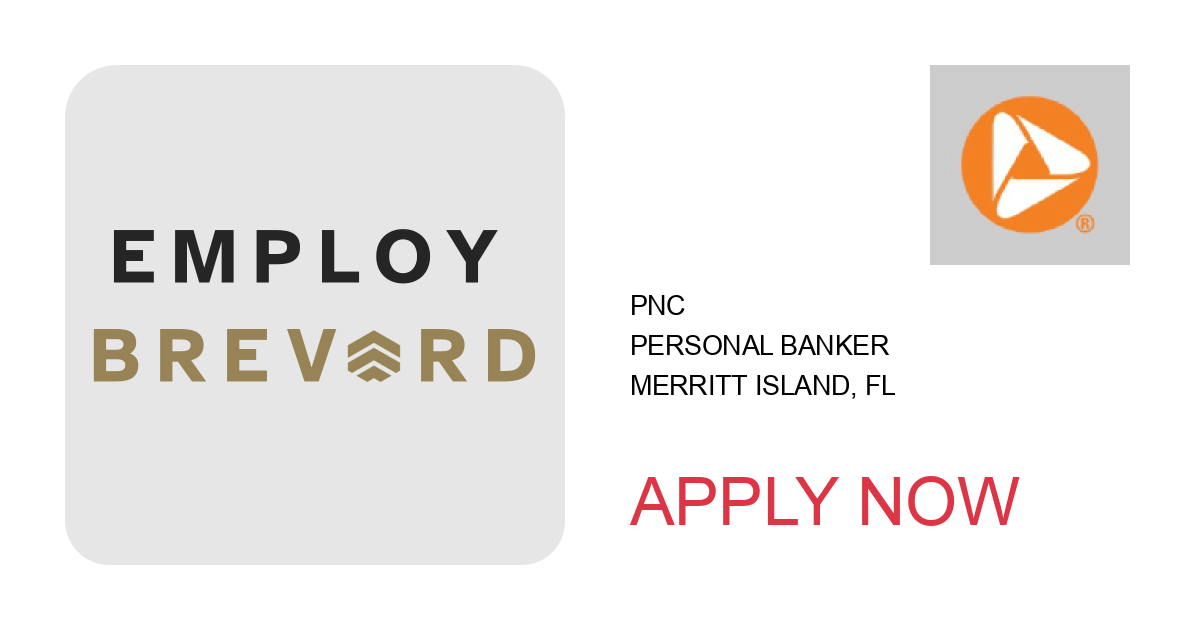 Apply to Personal Banker position with PNC in Merritt Island, FL