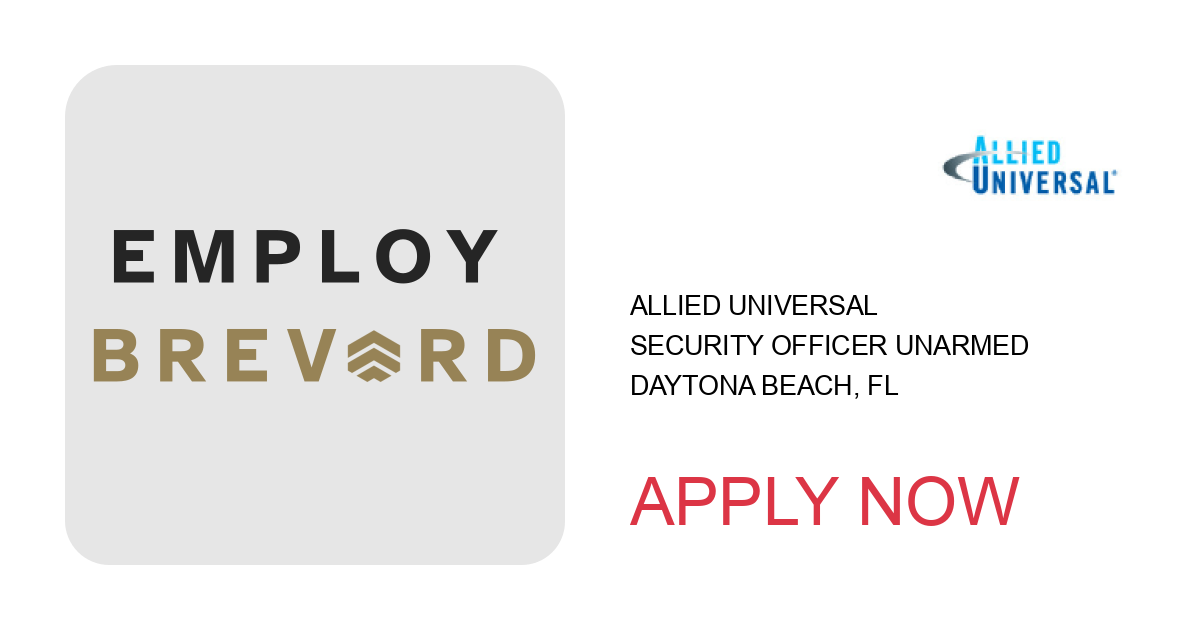 Apply to Security Officer Unarmed position with Allied Universal in Daytona Beach, FL