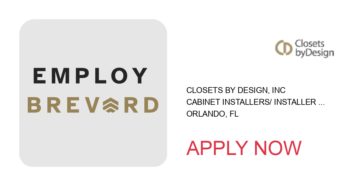 Apply to Cabinet Installers/ Installer Helpers position with Closets By Design, Inc in Orlando, FL