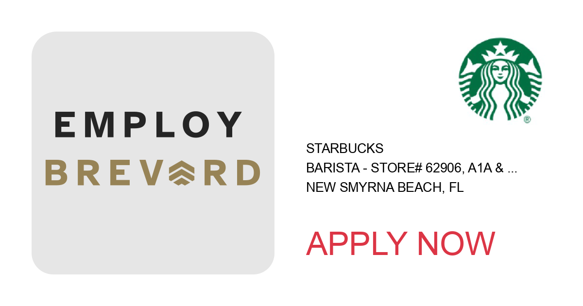 Apply to barista - Store# 62906, A1A & S. COOPER position with Starbucks in New Smyrna Beach, FL