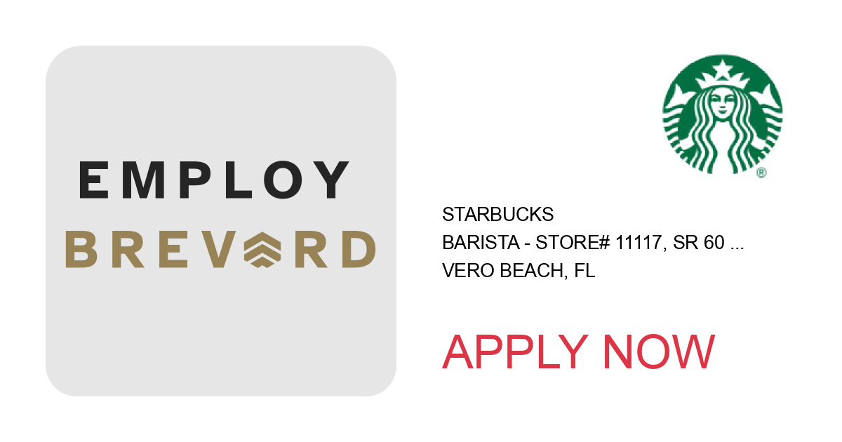 Apply to barista - Store# 11117, SR 60 & INDIAN RIVER MALL-VERO BCH position with Starbucks in Vero Beach, FL