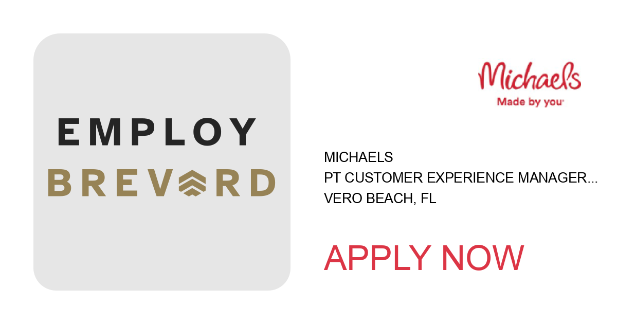 Apply to PT Customer Experience Manager Evenings and Weekends position with Michaels in Vero Beach, FL