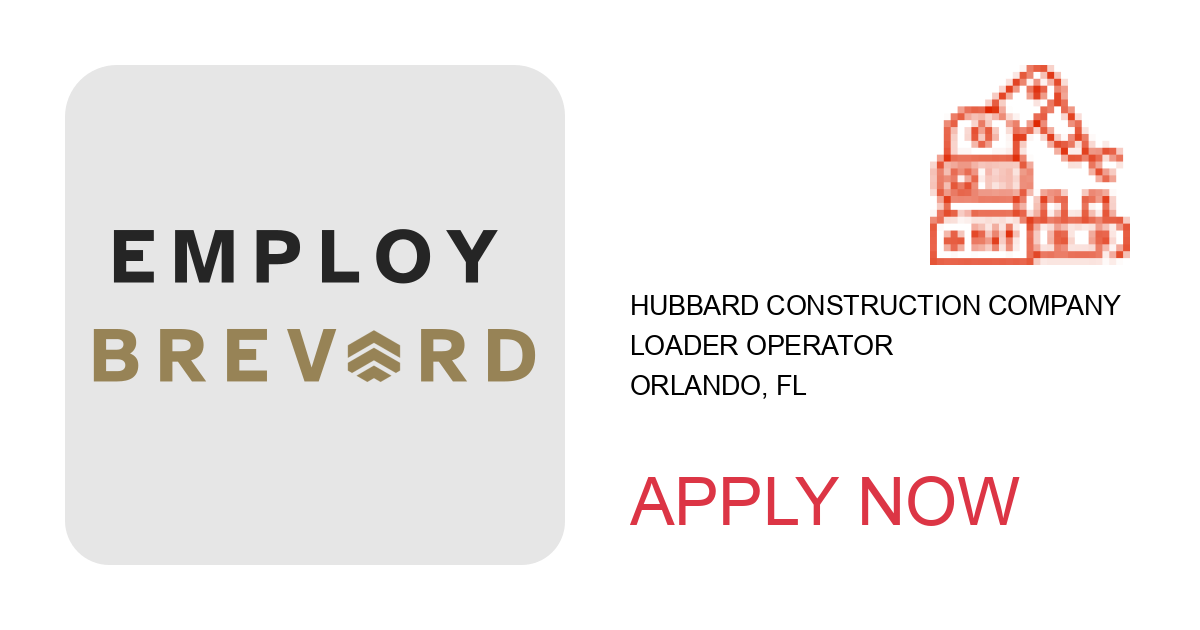 Apply to Loader Operator position with Hubbard Construction Company in Orlando, FL