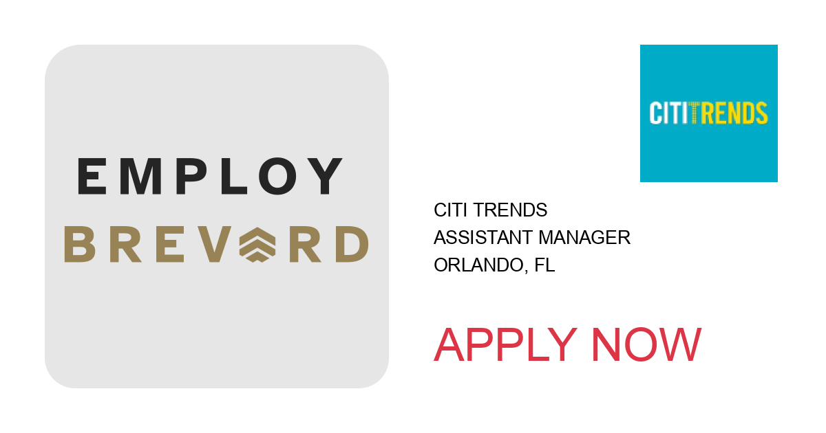 Apply to Assistant Manager position with Citi Trends in Orlando, FL