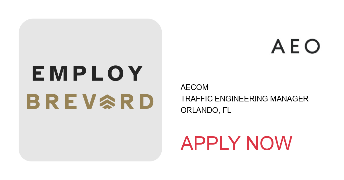 Apply to Traffic Engineering Manager position with AECOM in Orlando, FL