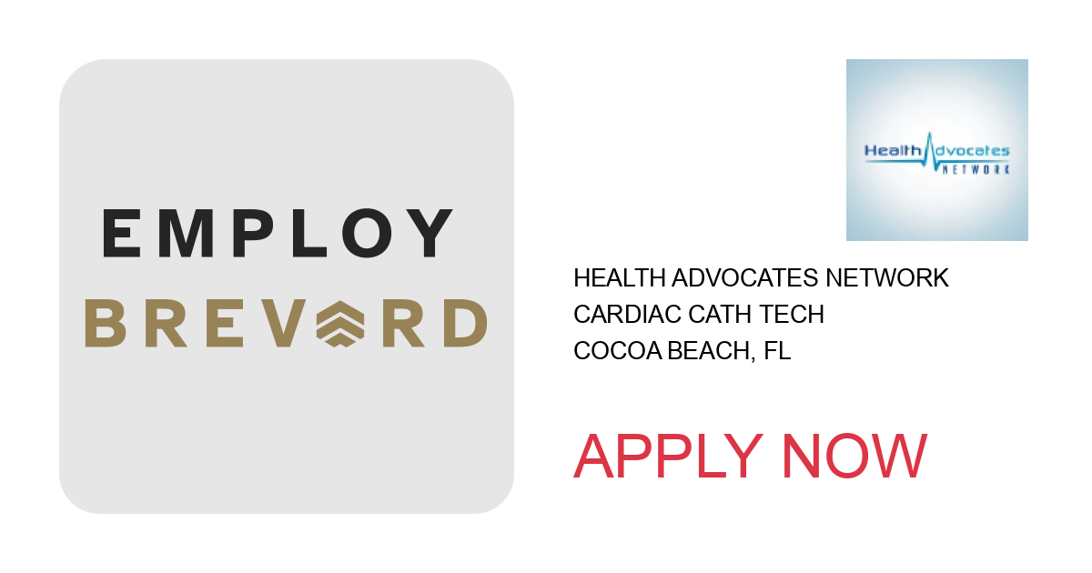 Apply to Cardiac Cath Tech position with Health Advocates Network in Cocoa Beach, FL