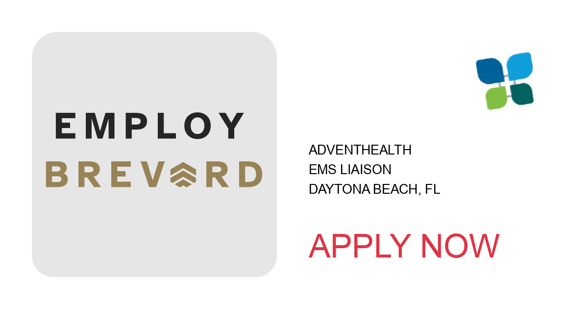 Apply to EMS Liaison position with AdventHealth in Daytona Beach, FL