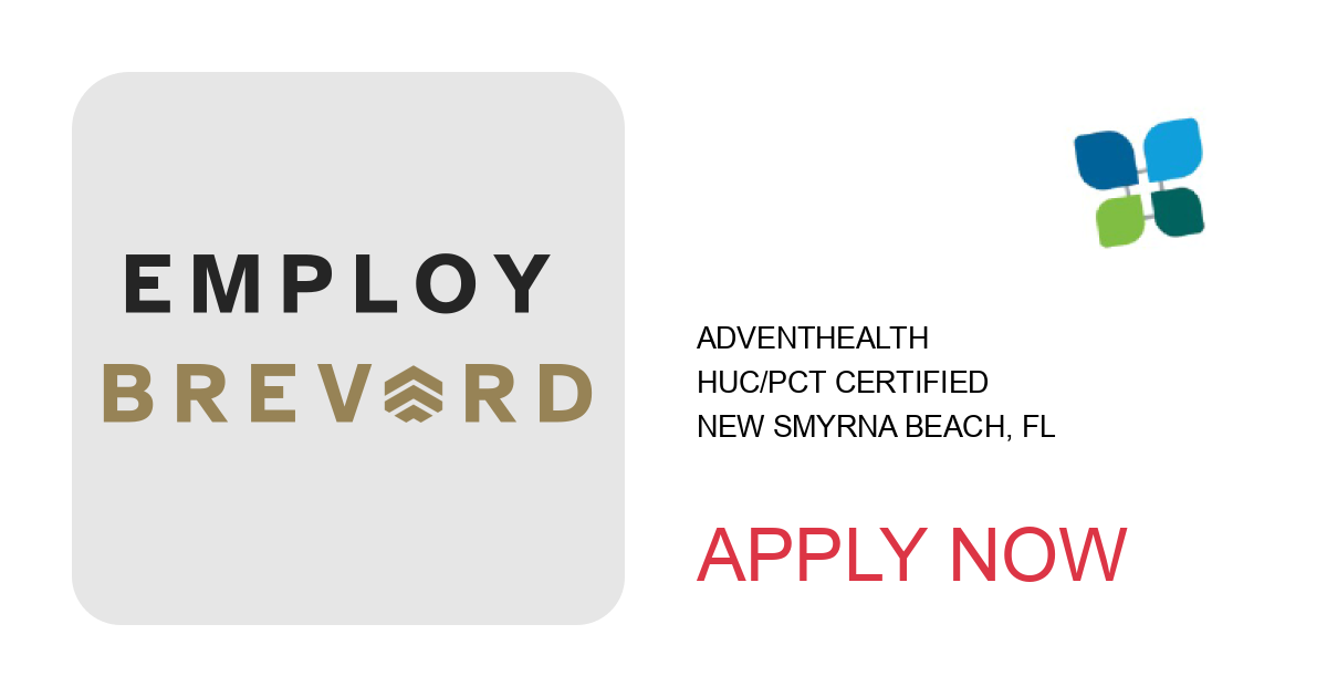 Apply to HUC/PCT Certified position with AdventHealth in New Smyrna Beach, FL