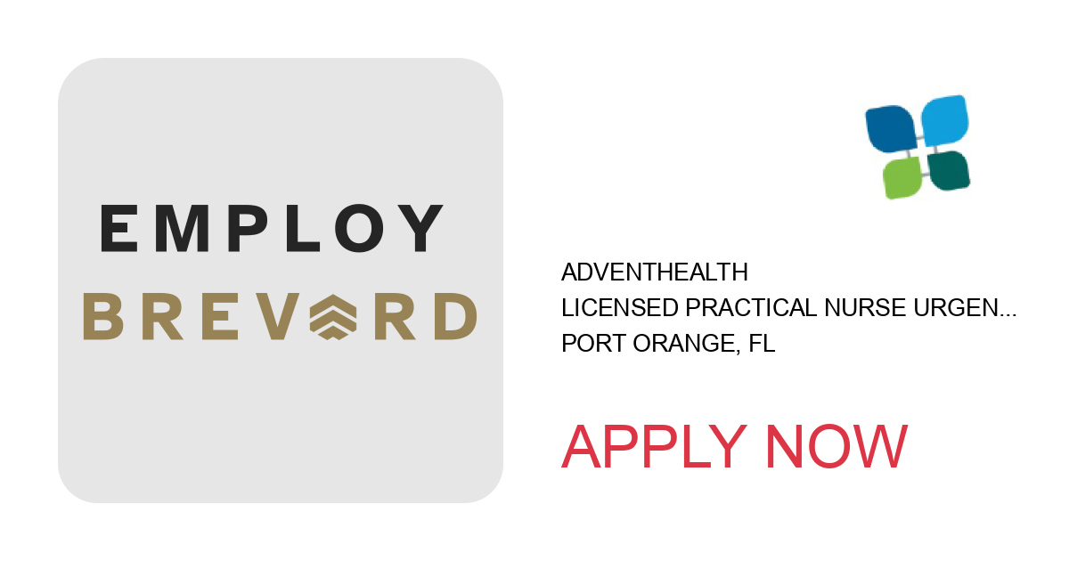 Apply to Licensed Practical Nurse Urgent Care position with AdventHealth in Port Orange, FL